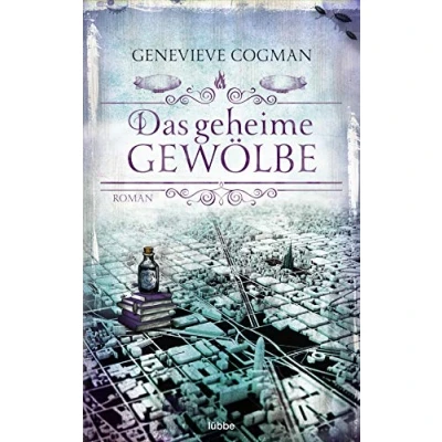 Abbildung von Das geheime Gewölbe: Roman (Die Bibliothekare, Band 7)