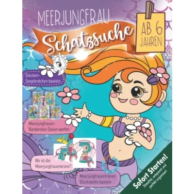 Abbildung von Meerjungfrauen Schatzsuche Kindergeburtstag ab 6 Jahren: Meerjungfrauenspiel Schnitzeljagd mit lustigen Rätseln und spannenden Spielen inkl. Bastelvorlagen. Sofort startklar! (Bravo Schatzsuche)