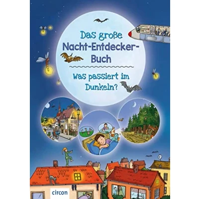 Abbildung von Das große Nacht Entdecker Buch: Was passiert im Dunkeln?