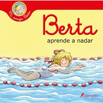 Abbildung von Berta aprende a nadar (Mi amiga Berta) (Colección Salamandra Infantil)