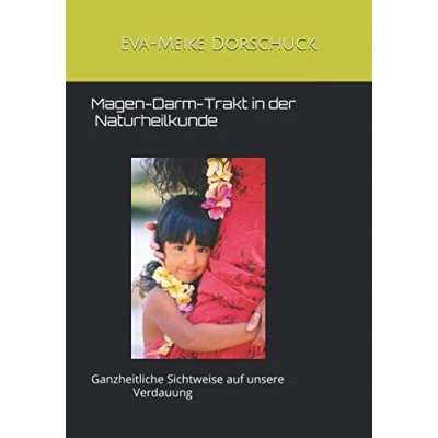 Abbildung von Magen Darm Trakt in der Naturheilkunde: Ganzheitliche Sichtweise auf unsere Verdauung