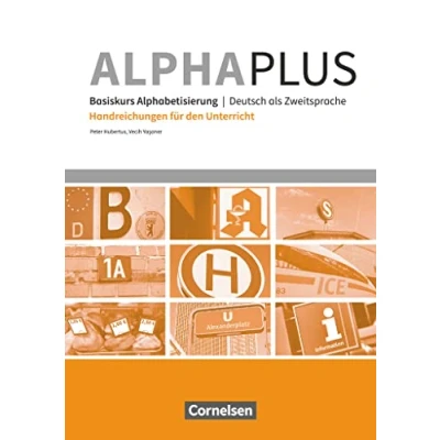 Abbildung von Alpha plus Deutsch als Zweitsprache Basiskurs Alphabetisierung A1: Handreichungen für den Unterricht