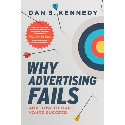 Abbildung von Why Advertising Fails: And How To Make Yours Succeed