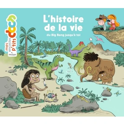 Abbildung von L&#039;histoire de la vie, Du big bang jusqu&#039;a toi (Encyclopedie): jusqu&#039;à
