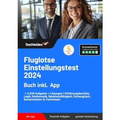 Abbildung von Fluglotse Einstellungstest 2024: Buch inkl. App &amp; Mathe Lern + 4.500 Aufgaben Lösungen I Erfahrungsberichte, Logik, Mathematik, Reaktionsfähigkeit, Fachenglisch, Konzentration Fachwissen