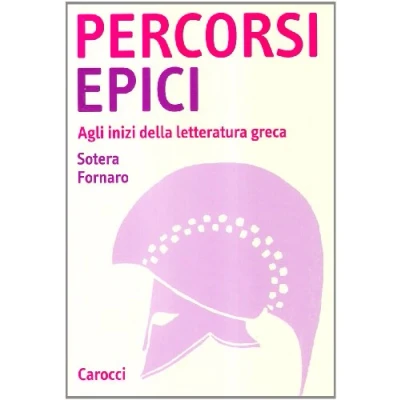 Abbildung von Percorsi epici. Agli inizi della letteratura greca (Studi superiori)
