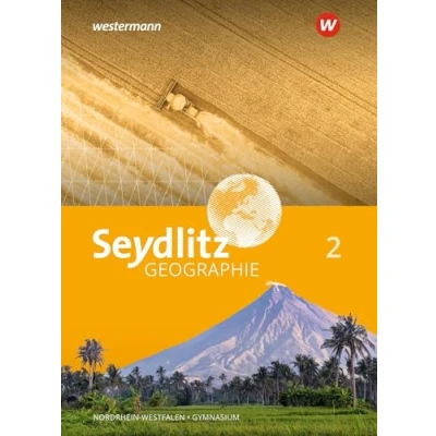 Abbildung von Seydlitz Geographie Ausgabe 2018 für Gymnasien in Nordrhein Westfalen: Schülerband 2
