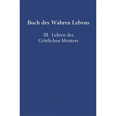 Abbildung von Buch des Wahren Lebens: III. Lehren Göttlichen Meisters