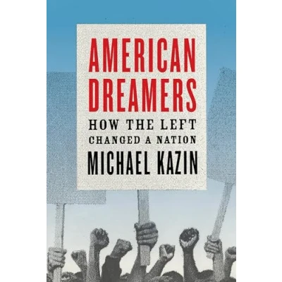Abbildung von American Dreamers: How the Left Changed a Nation