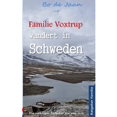 Abbildung von Familie Voxtrup wandert in Schweden: Mit Kindern auf dem Kungsleden Lappland