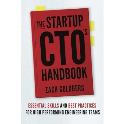 Abbildung von The Startup CTO&#039;s Handbook: Essential skills and best practices for high performing engineering teams
