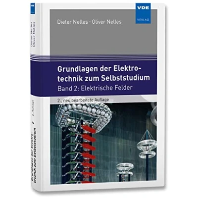 Abbildung von Grundlagen der Elektrotechnik zum Selbststudium: Band 2: Elektrische Felder