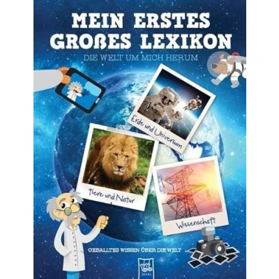 Abbildung von Mein erstes großes Lexikon die Welt um mich herum: Geballtes Wissen über