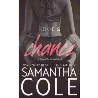 Abbildung von Knot a Chance (Doms of The Covenant, Band 3)