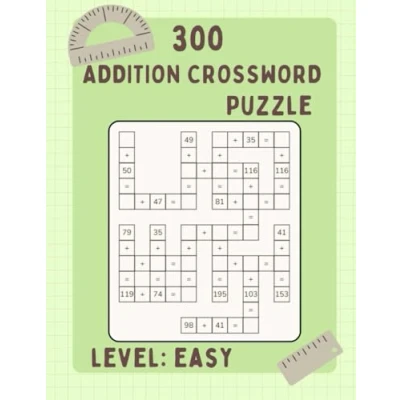 Abbildung von 300 Math CrossWord Puzzles: Addition Puzzles Criss Cross Challenges for Kids &amp; Adults