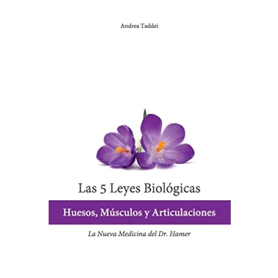 Abbildung von Las 5 Leyes Biologicas: Huesos, Musculos y Articulaciones: la Nueva Medicina del Dr. Hamer (Las Biologicas Doctor)