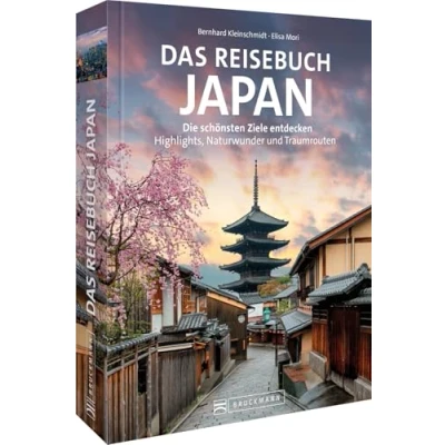 Abbildung von Das Reisebuch Japan: die schönsten Ziele entdecken Highlights, Naturwunder und Traumtouren. Ihr Reiseführer/Reise Bildband für unkomplizierte Urlaubsvorbereitung.