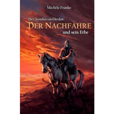 Abbildung von Der Nachfahre: Und sein Erbe (Die Chroniken von Eherdem, Band 1)