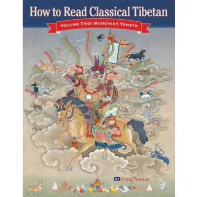 Abbildung von How to Read Classical Tibetan, Vol. 2:: Buddhist Tenets