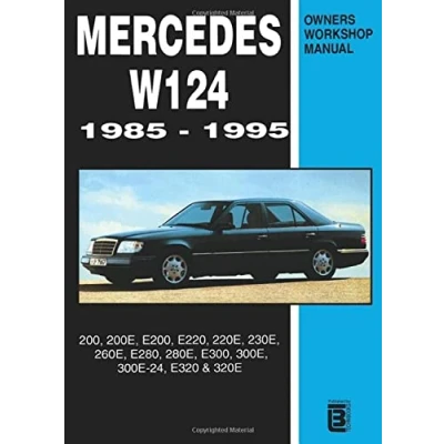 Abbildung von Mercedes W124 Owner&#039;s Workshop Manual 1985 1995: 200, 200E, E200, E220, 220E, 230E, 260E, E280, 280E, E300, 300E, 300E 24, E320, 320E