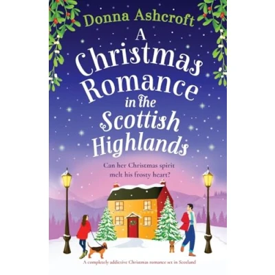 Abbildung von A Christmas romance in the Scottish Highlands: completely addictive set Scotland