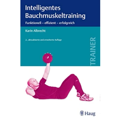 Abbildung von Intelligentes Bauchmuskeltraining: Funktionell effizient erfolgreich