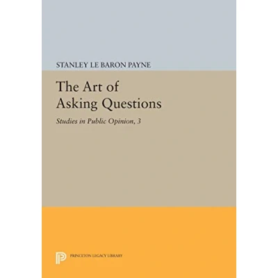 Abbildung von The Art of Asking Questions: Studies in Public Opinion, 3 (Princeton Legacy Library)
