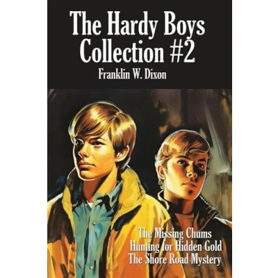 Abbildung von THE Hardy Boys Collection #2: MISSING CHUMS, HUNTING FOR HIDDEN GOLD, SHORE ROAD MYSTERY