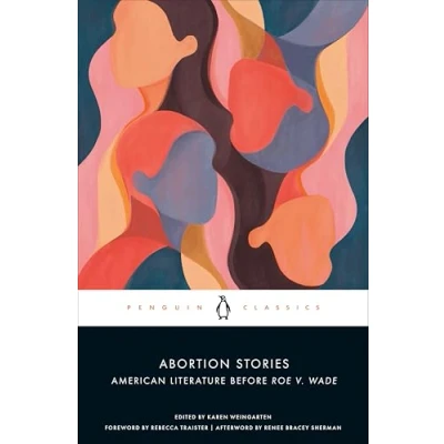 Abbildung von Abortion Stories: American Literature Before Roe v. Wade