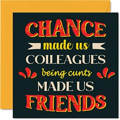 Abbildung von Lustige Geburtstagskarten für die Arbeitskollege Being C*nts Made Us Friends Witz Happy Karte von Freund, Kollege Geburtstagsgeschenk, 145 mm x Banter Freundschaft Grußkarten Geschenk