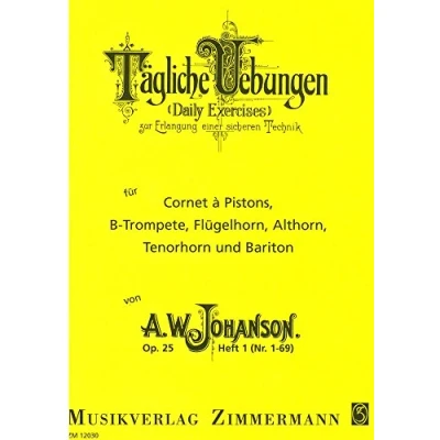 Abbildung von Tägliche Übungen: Nr. 1 69. Heft 1. op. 25. Trompete (Cornet à Pistons, Flügelhorn, Althorn, Tenorhorn, Bariton).