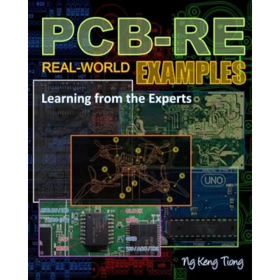 Abbildung von PCB RE: Real World Examples (PCB Reverse Engineering Series Collection, Band 3)