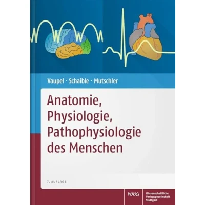 Abbildung von Anatomie, Physiologie, Pathophysiologie des Menschen