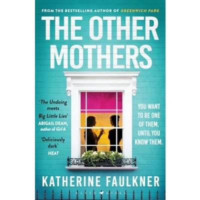Abbildung von the Other Mothers: unguessable, unputdownable new thriller from internationally bestselling author of Greenwich Park