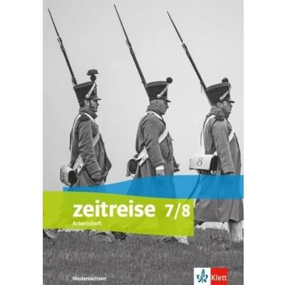 Abbildung von Zeitreise 7/8. Differenzierende Ausgabe Niedersachsen und Bremen: Arbeitsheft Klasse 7/8 (Zeitreise. für Bremen ab 2018)