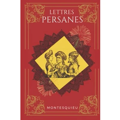 Abbildung von Lettres persanes: de Montesquieu Texte intégral avec biographie l&#039;auteur