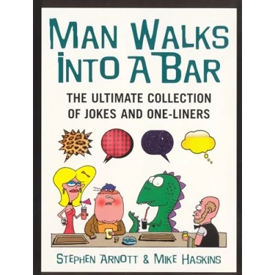 Abbildung von Man Walks Into A Bar: The Ultimate Collection of Jokes and One Liners