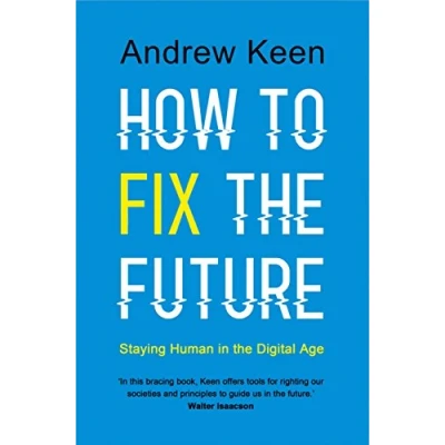 Abbildung von How to Fix the Future: Staying Human in Digital Age
