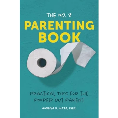 Abbildung von the No. 2 Parenting Book: Practical Tips for Pooped Out Parent