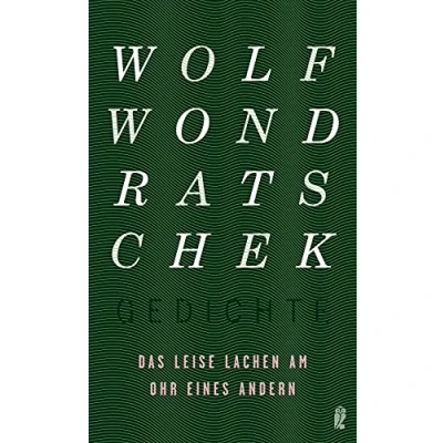 Abbildung von Das leise Lachen am Ohr eines andern: Gedichte
