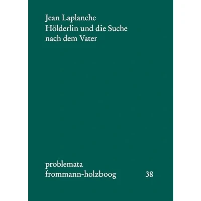 Abbildung von Hölderlin und die Suche nach dem Vater (problemata)