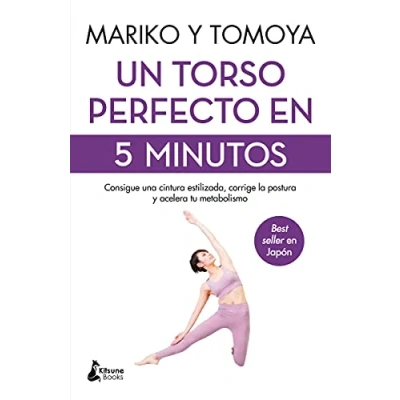 Abbildung von Un torso perfecto en 5 minutos: Consigue una cintura estilizada, corrige la postura y acelera tu metabolismo