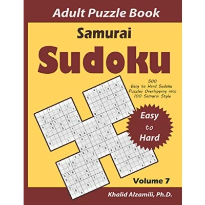 Abbildung von Samurai Sudoku Adult Puzzle Book: 500 Easy to Hard Puzzles Overlapping into 100 Style : Keep Your Brain Young (Logical Games Series, Band 7)