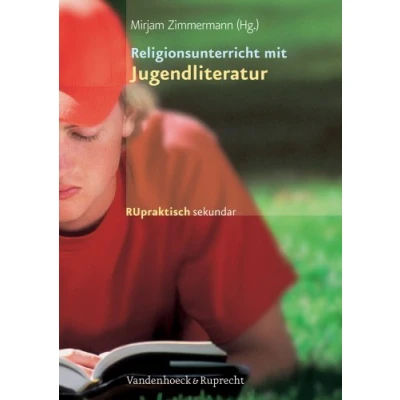 Abbildung von Religionsunterricht praktisch mit Jugendliteratur. Materialien für die Sekundarstufe I (Lernmaterialien) (RU sekundar)