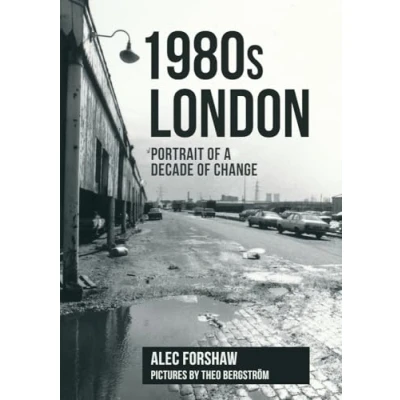 Abbildung von 1980s London: Portrait of a Decade Change
