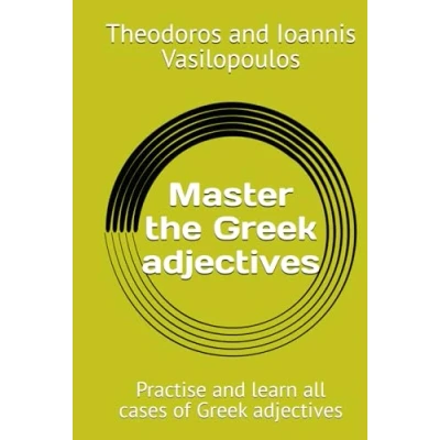 Abbildung von Master the Greek adjectives: Practise and learn all cases of adjectives (Master Language)