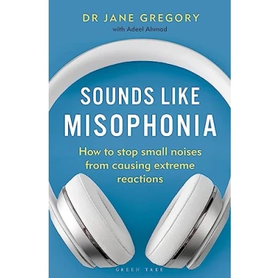 Abbildung von Sounds Like Misophonia: How to Stop Small Noises from Causing Extreme Reactions