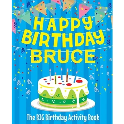 Abbildung von Happy Birthday Bruce The Big Activity Book: Personalized Children&#039;s Book