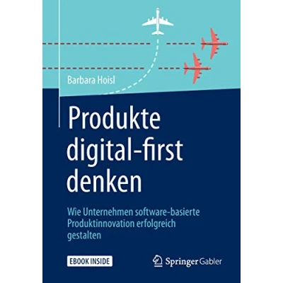 Abbildung von Produkte digital first denken: Wie Unternehmen software basierte Produktinnovation erfolgreich gestalten