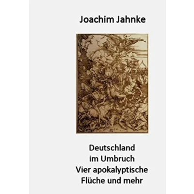 Abbildung von Deutschland im Umbruch: Vier apokalyptische Flüche und mehr